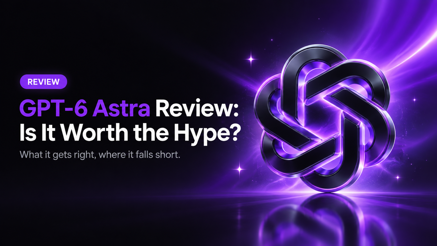 A glossy black and purple knot logo glowing on a dark background beside the headline GPT-6 Astra Review: Is It Worth the Hype?
