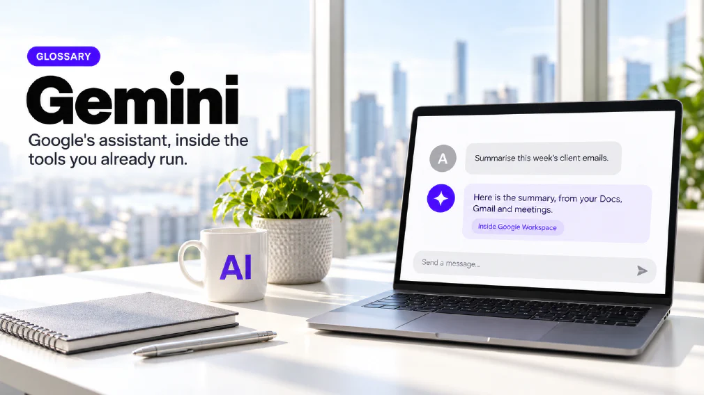 A laptop on a sunlit office desk showing a chat interface where the request "Summarise this week's client emails." is answered with "Here is the summary, from your Docs, Gmail and meetings." above a violet chip reading Inside Google Workspace, beside a mug printed with AI, a plant, a notebook and a pen, under a GLOSSARY badge and the heading Gemini